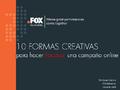 10 Formas Creativas Para Hacer Fracasar Una CampañA